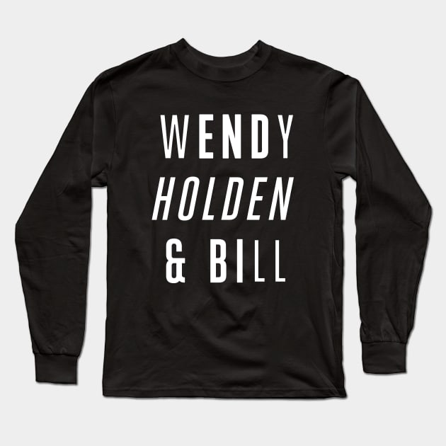 Wendy Holden and Bill Long Sleeve T-Shirt by Electrovista